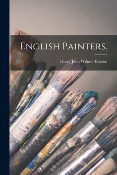 Cover for Harry John Wilmot-Buxton · English Painters. (Paperback Book) (2021)