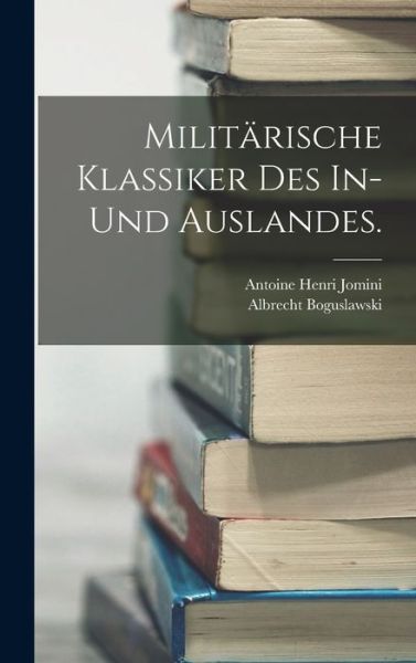 Cover for Antoine-Henri Jomini · Militärische Klassiker des in- und Auslandes (Book) (2022)