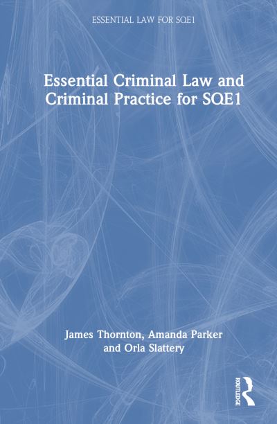 Cover for James Thornton · Essential Criminal Law and Criminal Practice for SQE1 - Essential Law for SQE1 (Gebundenes Buch) (2024)