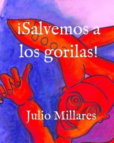 Cover for Julio Millares · !Salvemos a los gorilas! (Taschenbuch) (2019)