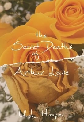 Cover for U L Harper · The Secret Deaths of Arthur Lowe (Hardcover Book) (2020)