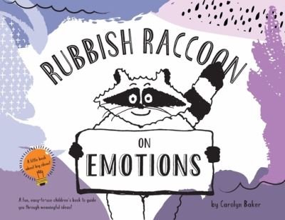 Rubbish Raccoon - Carolyn Baker - Livros - Indy Pub - 9781087951768 - 2 de abril de 2021
