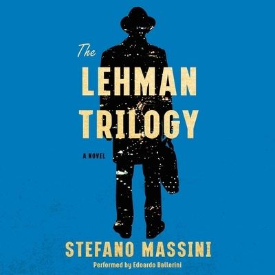 Cover for Stefano Massini · The Lehman Trilogy Lib/E (CD) (2020)