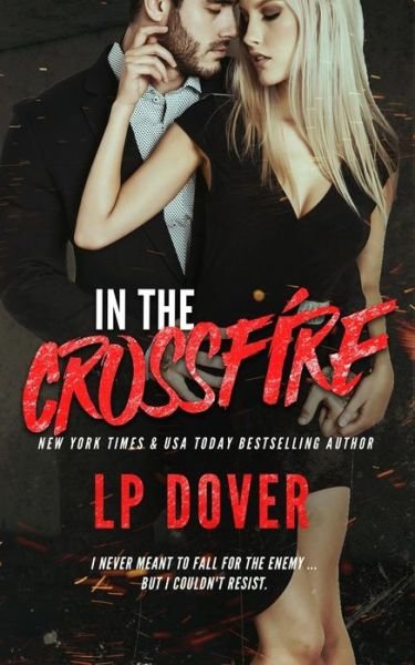 Cover for L P Dover · In the Crossfire (Paperback Bog) (2019)
