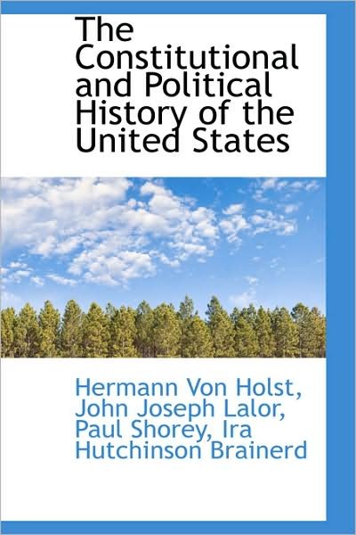 Cover for Hermann Von Holst · The Constitutional and Political History of the United States (Paperback Book) (2009)