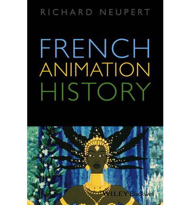 Cover for Neupert, Richard (University of Georgia, USA) · French Animation History (Paperback Book) (2014)