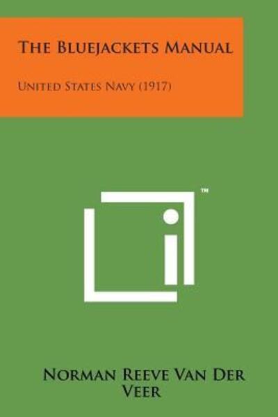 Cover for Norman Reeve Van Der Veer · The Bluejackets Manual: United States Navy (1917) (Paperback Bog) (2014)