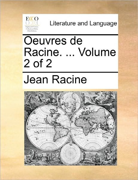 Cover for Jean Baptiste Racine · Oeuvres De Racine. ... Volume 2 of 2 (Paperback Book) (2010)