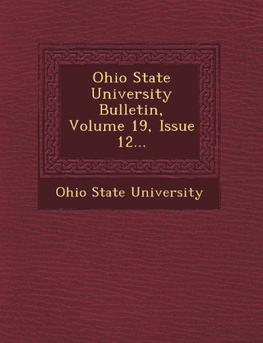 Cover for Ohio State University · Ohio State University Bulletin, Volume 19, Issue 12... (Paperback Bog) (2012)