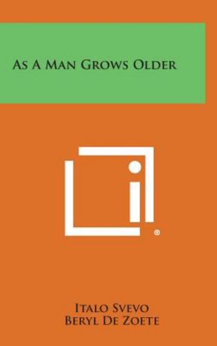 Cover for Italo Svevo · As a Man Grows Older (Hardcover Book) (2013)