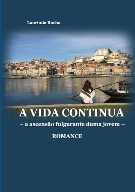 Cover for Laurinda Rocha · A Vida Continua (Paperback Book) (2017)