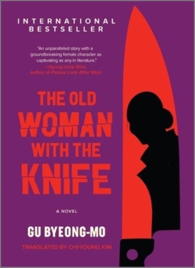 Cover for Gu Byeong-mo · The Old Woman with the Knife (Inbunden Bok) (2022)