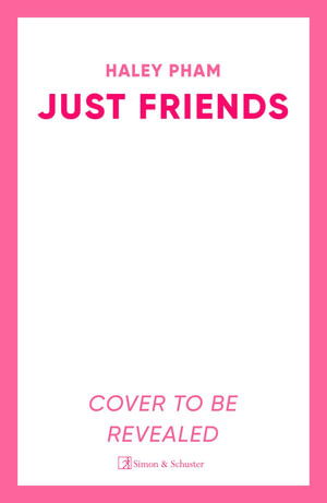 Cover for Haley Pham · Just Friends (Paperback Book) (2026)