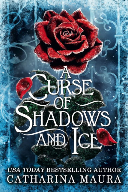 Cover for Catharina Maura · A Curse of Shadows and Ice (Hardcover Book) (2025)