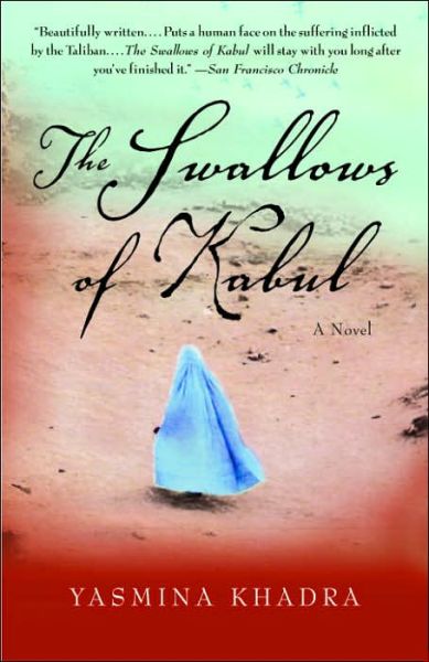 Cover for Yasmina Khadra · The Swallows of Kabul (Paperback Bog) [Reprint edition] (2005)