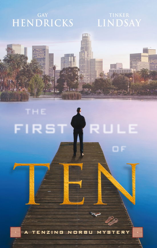 Cover for Tinker Lindsay · The First Rule of Ten: a Tenzing Norbu Mystery (Tenzing Norbu Mysteries) (Paperback Book) (2012)