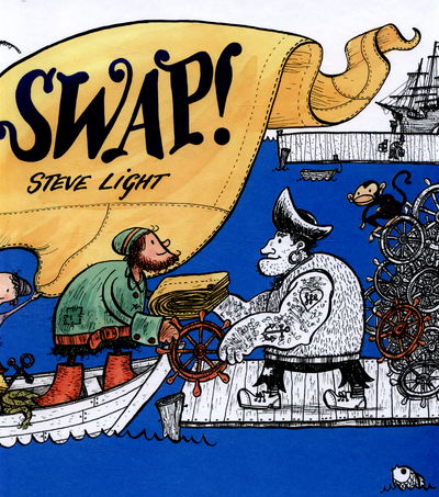 Cover for Steve Light · Swap! (Hardcover Book) (2016)