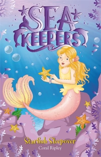 Cover for Coral Ripley · Sea Keepers: Starfish Sleepover: Book 11 - Sea Keepers (Paperback Bog) (2023)