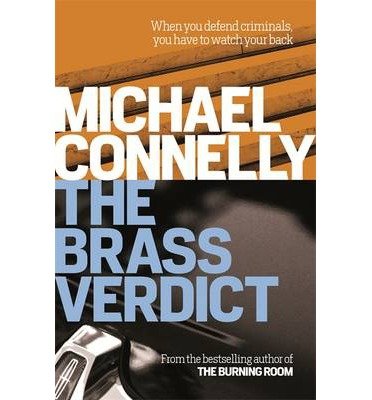 Cover for Michael Connelly · The Brass Verdict: The Bestselling Thriller Behind Netflix’s The Lincoln Lawyer Season 1 - Mickey Haller Series (Paperback Bog) (2014)