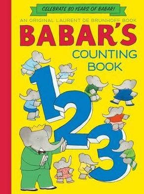 Babar's Counting Book - Babar - Laurent De Brunhoff - Books - Abrams - 9781419703768 - March 1, 2012