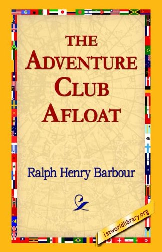Cover for Ralph Henry Barbour · The Adventure Club Afloat (Gebundenes Buch) (2006)