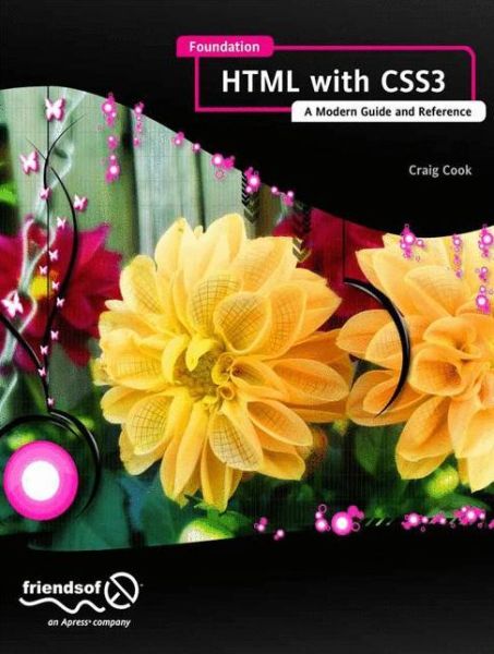 Foundation HTML5 with CSS3 - Craig Cook - Livros - Springer-Verlag Berlin and Heidelberg Gm - 9781430238768 - 11 de outubro de 2012