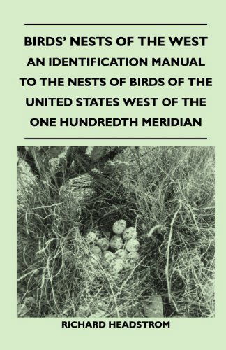 Cover for Richard Headstrom · Birds' Nests of the West - an Identification Manual to the Nests of Birds of the United States West of the One Hundredth Meridian (Paperback Book) (2011)