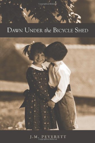 Cover for J. M. Peverett · Dawn Under the Bicycle Shed (Paperback Book) (2010)