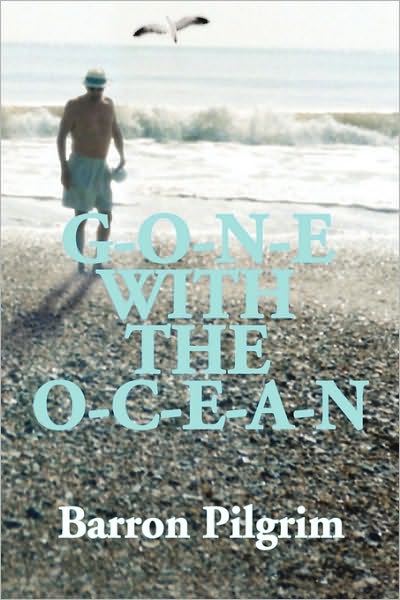 Cover for Barron Pilgrim · Gone with the Ocean (Paperback Book) (2010)