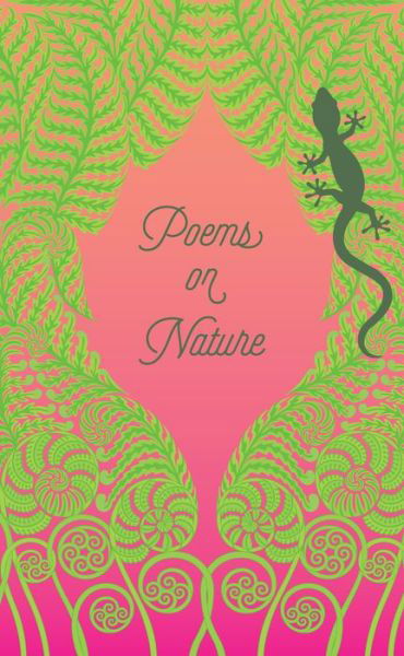 Poems on Nature - Signature Select Classics - Various Authors - Libros - Union Square & Co. - 9781454944768 - 8 de marzo de 2022