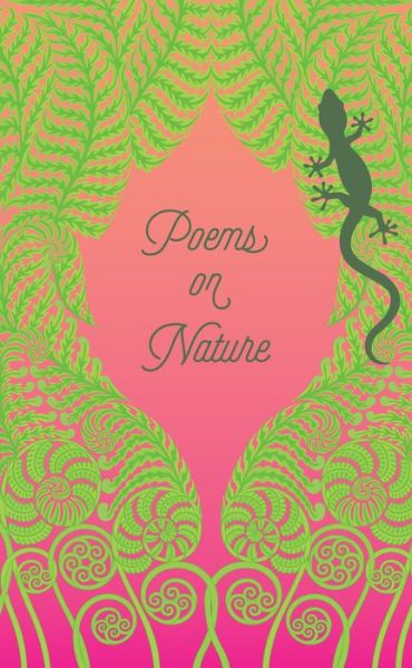 Poems on Nature - Signature Select Classics - Various Authors - Books - Union Square & Co. - 9781454944768 - March 8, 2022