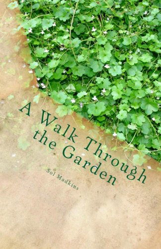 Cover for Sol Madkins · A Walk Through the Garden (Paperback Book) (2011)