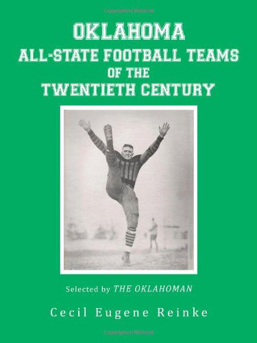 Cover for Cecil Eugene Reinke · Oklahoma All-state Football Teams of the Twentieth Century, Selected by the Oklahoman (Paperback Book) (2012)