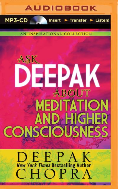 Cover for Deepak Chopra · Ask Deepak About Meditation &amp; Higher Consciousness (Płyta CD z plikami MP3) (2014)