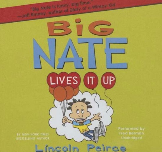 Cover for Lincoln Peirce · Big Nate Lives It Up (CD) (2016)