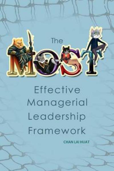 Cover for Chan Lai Huat · The Most Effective Managerial Leadership Framework (Pocketbok) (2013)