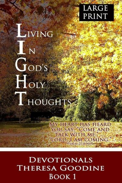 Cover for Mrs Theresa Goodine · Living in God's Holy Thoughts - Large Print (Paperback Book) (2013)