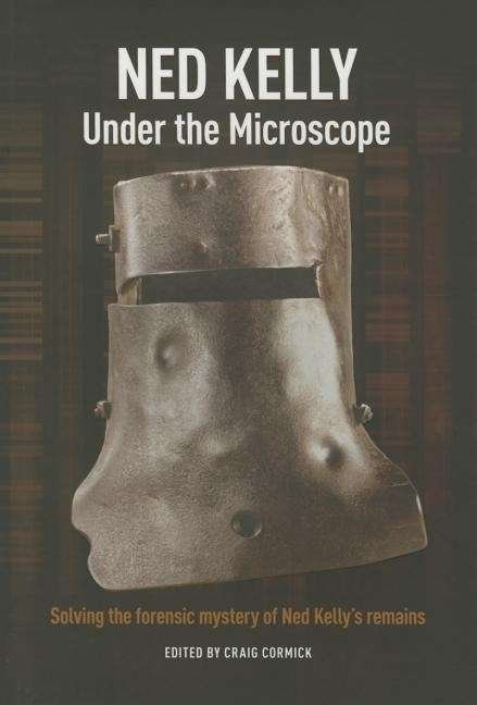 Cover for Craig Cormick · Ned Kelly: Under the Microscope (Taschenbuch) (2015)