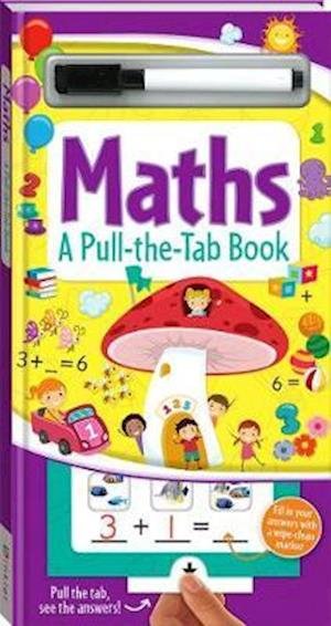 Pull the Tab: Maths (2019 Ed) - Pull-the-Tab - Hinkler Books Hinkler Books - Bøger - Hinkler Books - 9781488914768 - 1. maj 2019