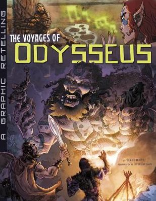 Cover for Blake Hoena · The Voyages of Odysseus: a Graphic Retelling (Hardcover Book) (2015)