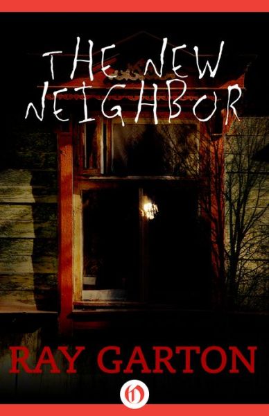 Cover for Ray Garton · The New Neighbor (Paperback Book) (2014)