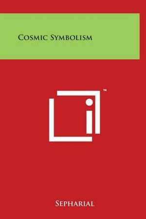 Cover for Sepharial · Cosmic Symbolism (Hardcover Book) (2014)