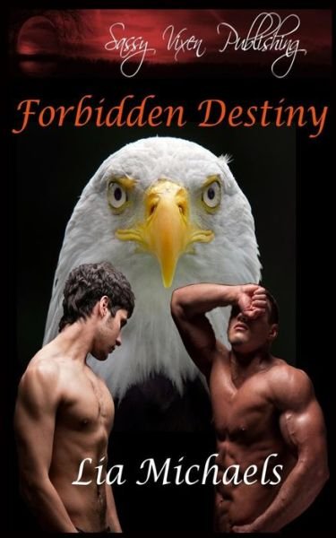 Cover for Lia Michaels · Forbidden Destiny (Paperback Bog) (2014)