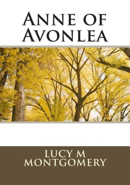 Cover for Lucy M Montgomery · Anne of Avonlea (Taschenbuch) (2015)