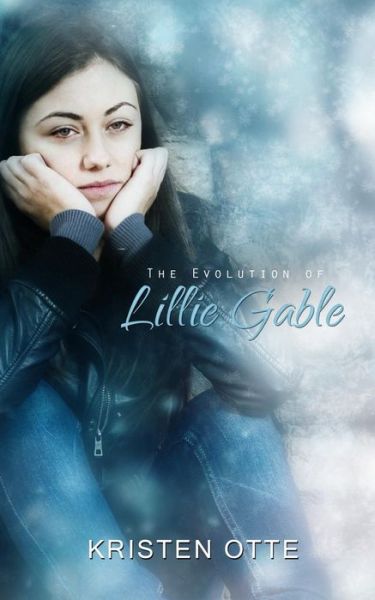 Cover for Kristen Otte · The Evolution of Lillie Gable (Paperback Book) (2015)