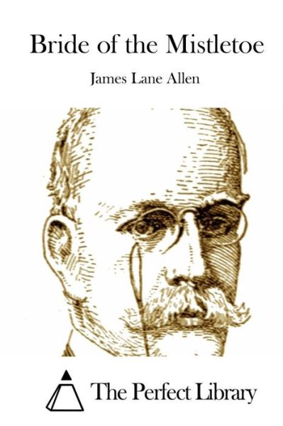 Cover for James Lane Allen · Bride of the Mistletoe (Paperback Book) (2015)