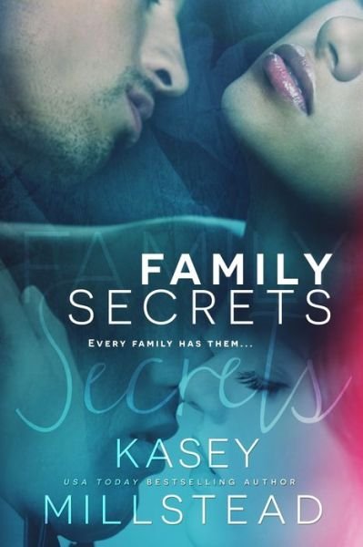 Cover for Kasey Millstead · Family Secrets (Paperback Bog) (2015)