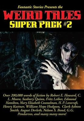 Cover for Robert E Howard · Fantastic Stories Presents the Weird Tales Super Pack #2 - Positronic Super Pack (Pocketbok) (2016)