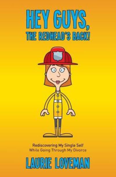 Cover for Laurie Loveman · Hey Guys, the Redhead's Back! (Paperback Book) (2015)