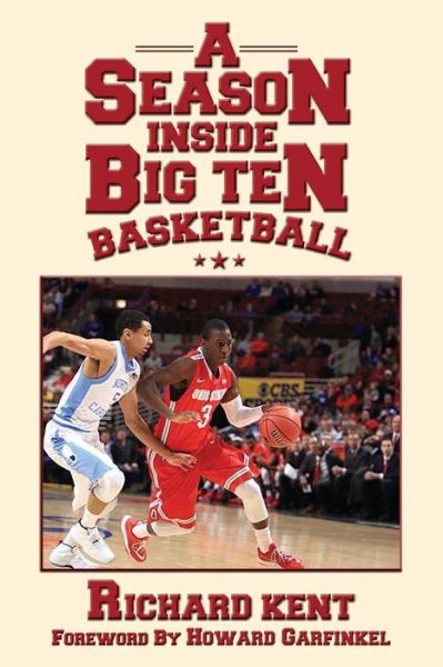 Cover for Richard Kent · A Season Inside Big Ten Basketball (Paperback Book) (2015)